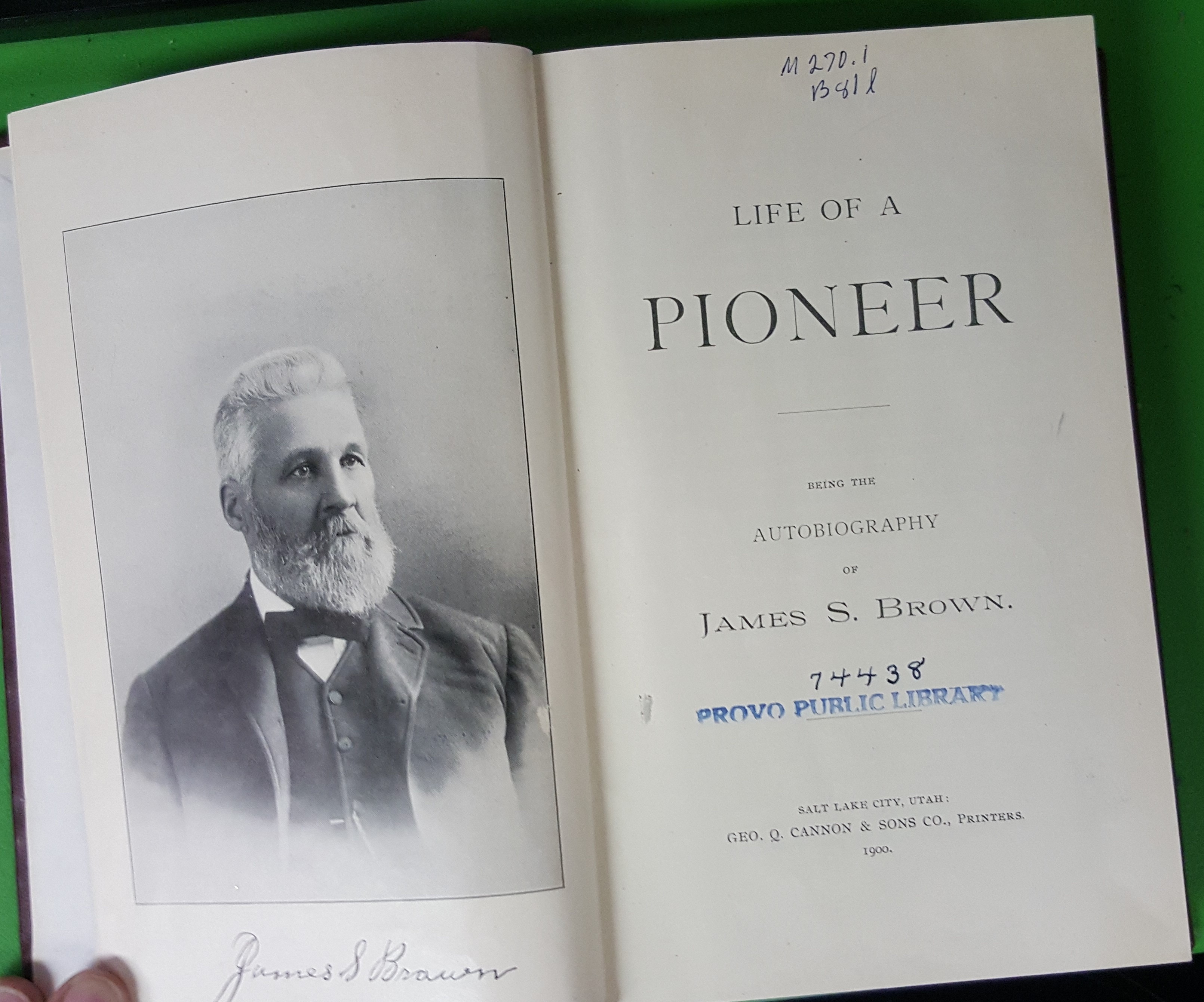 Image for LIFE OF A PIONEER - Being the Autobiography of James S. Brown