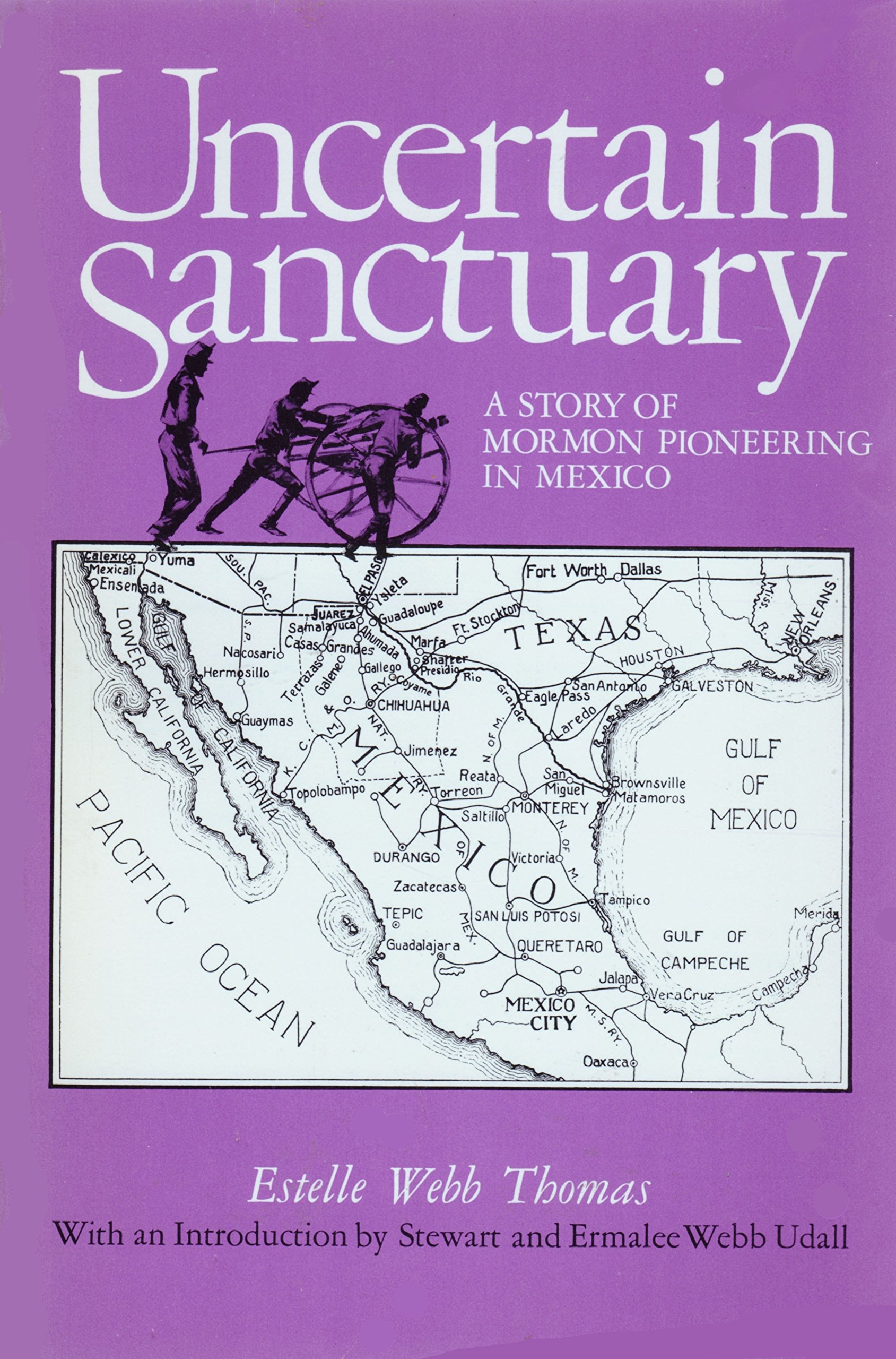 Image for Uncertain Sanctuary A Story of Mormon Pioneering in Mexico
